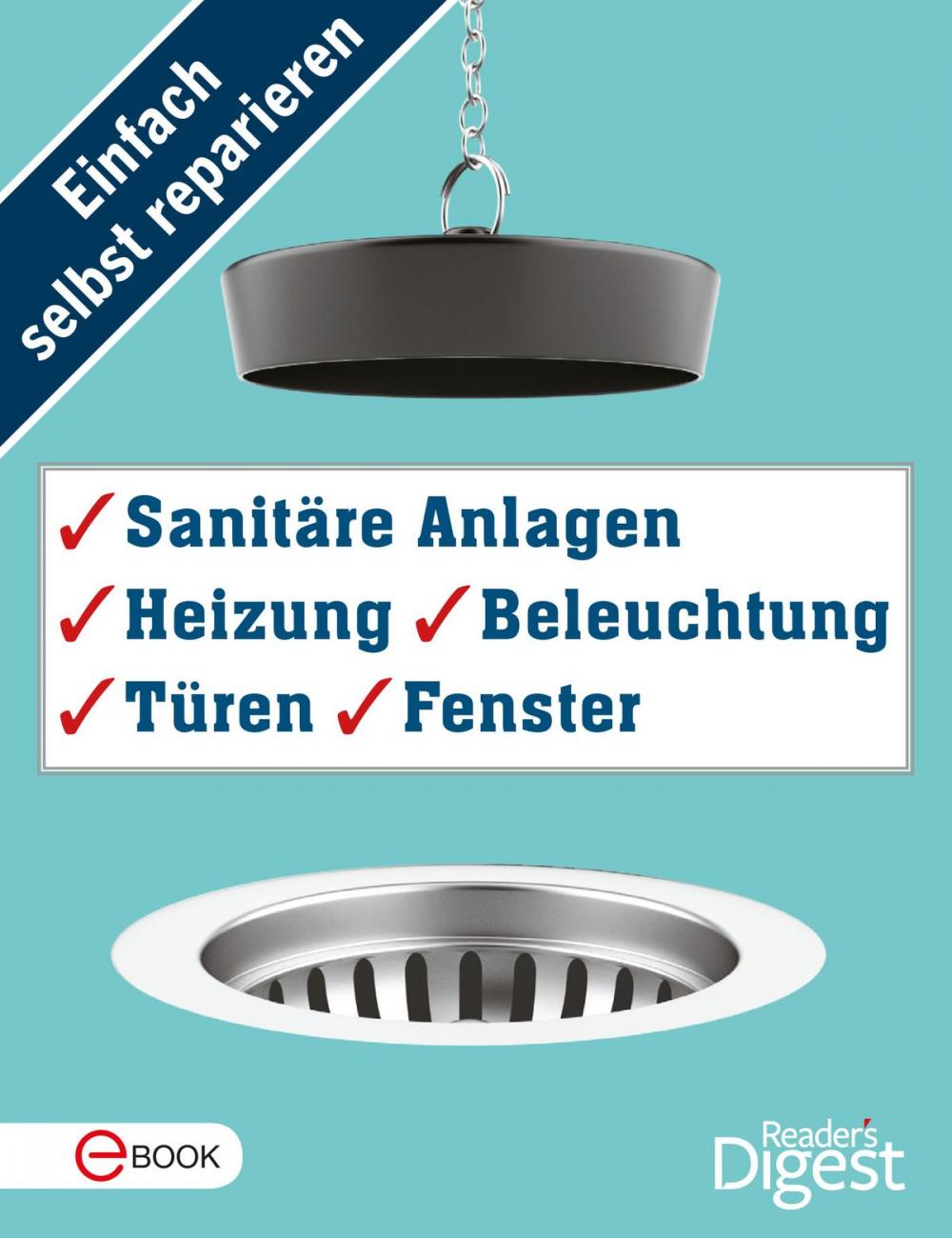 Big bigCover of Einfach selbst reparieren - Sanitäre Anlagen, Heizung, Beleuchtung, Türen und Fenster