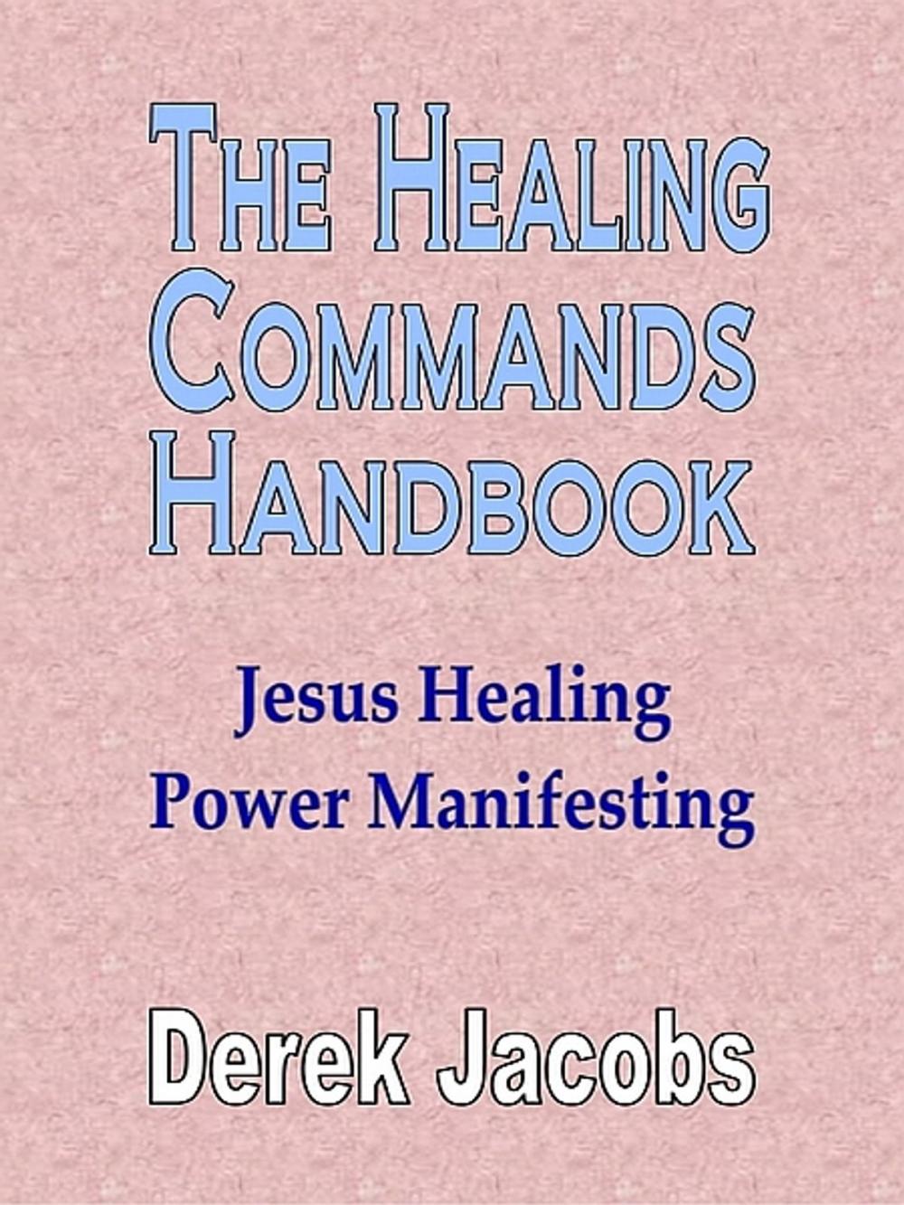 Big bigCover of The Healing Commands Handbook