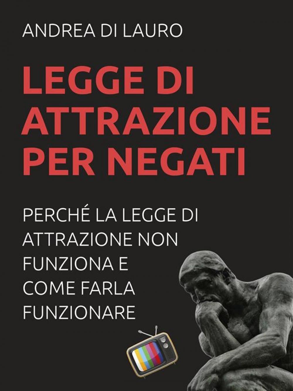 Big bigCover of Legge di attrazione per negati