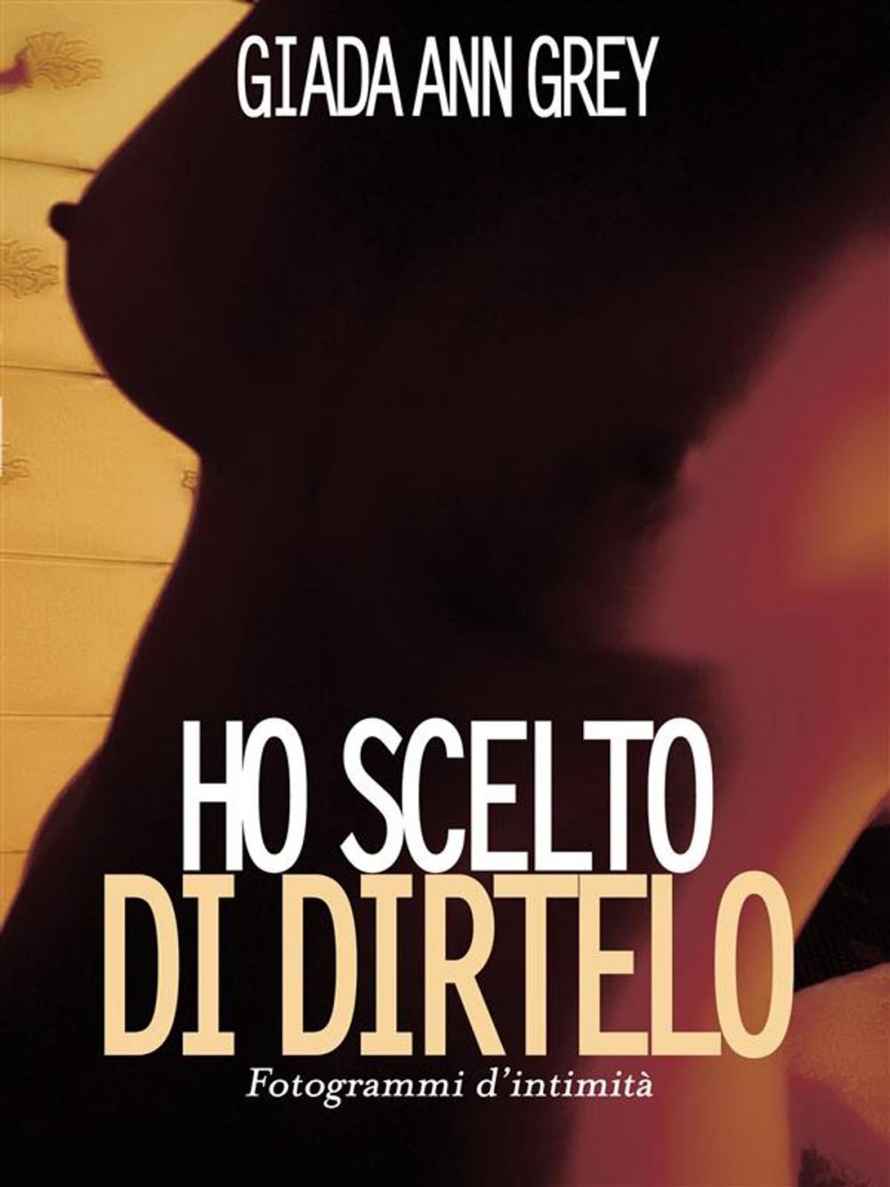 Big bigCover of Ho Scelto di Dirtelo