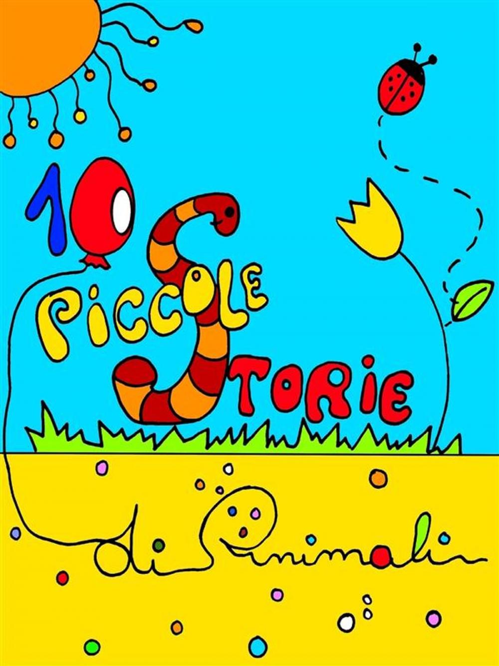 Big bigCover of Dieci piccole storie di animali