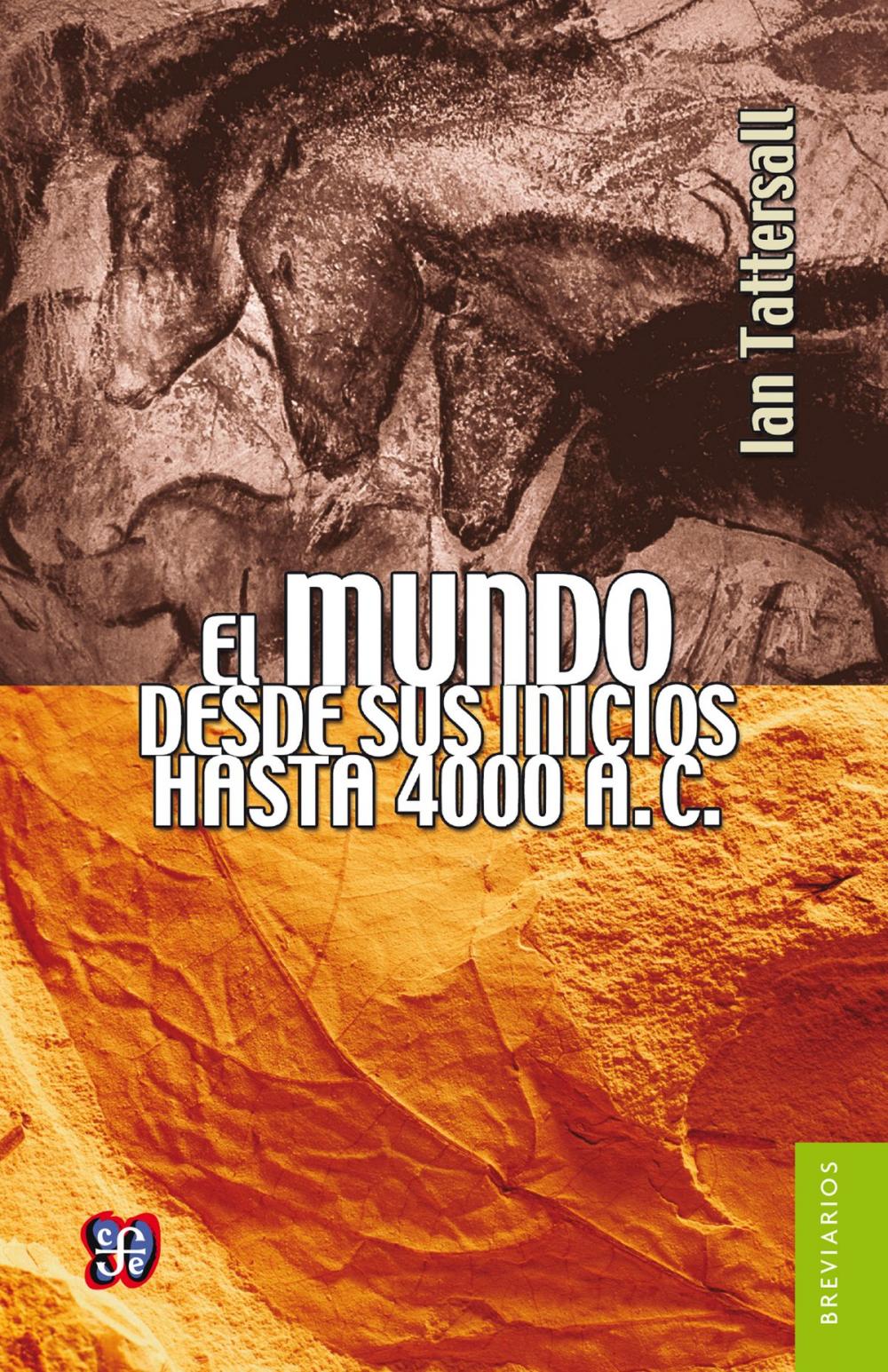 Big bigCover of El mundo desde sus inicios al 4000 a. C.