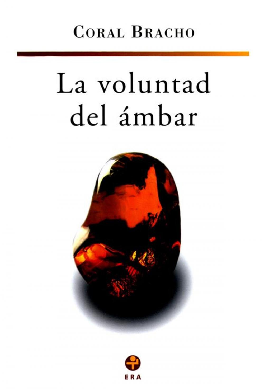 Big bigCover of La voluntad del ámbar