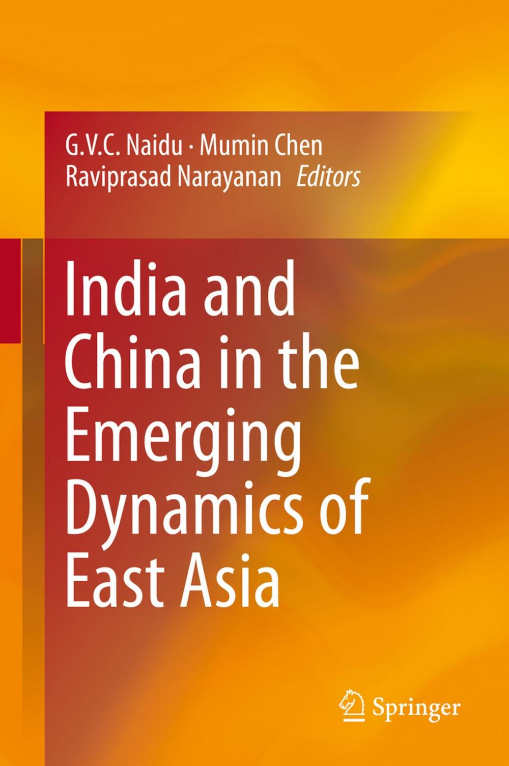 Big bigCover of India and China in the Emerging Dynamics of East Asia