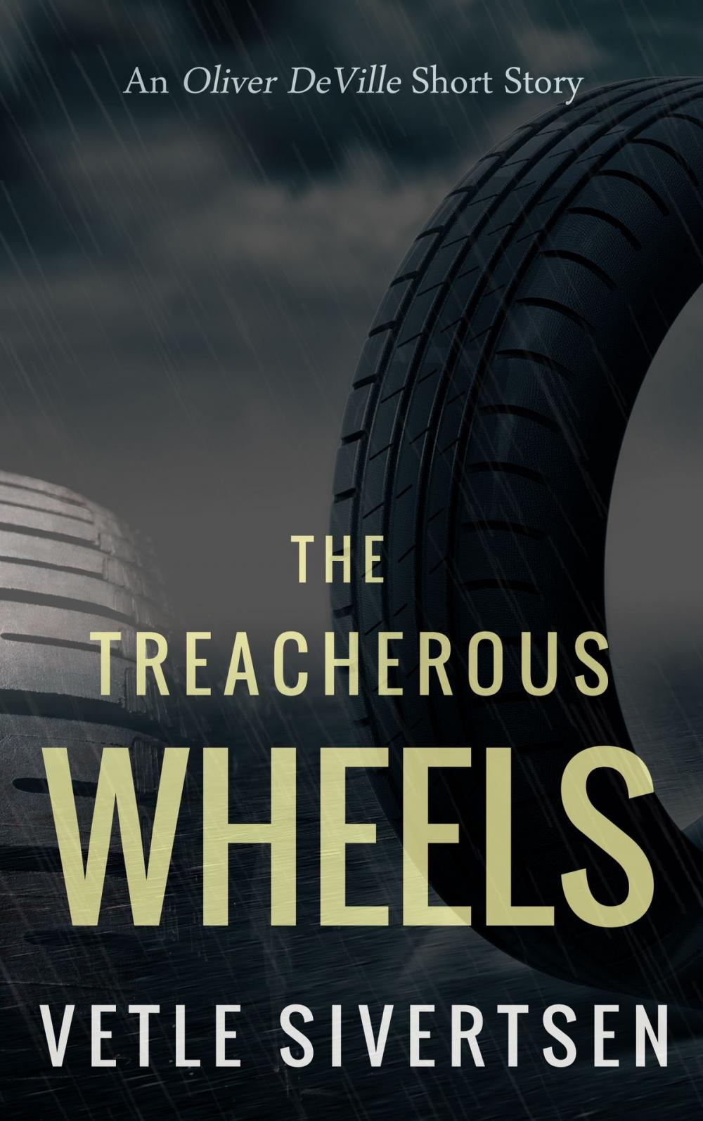 Big bigCover of The Treacherous Wheels: An Oliver DeVille Short Story