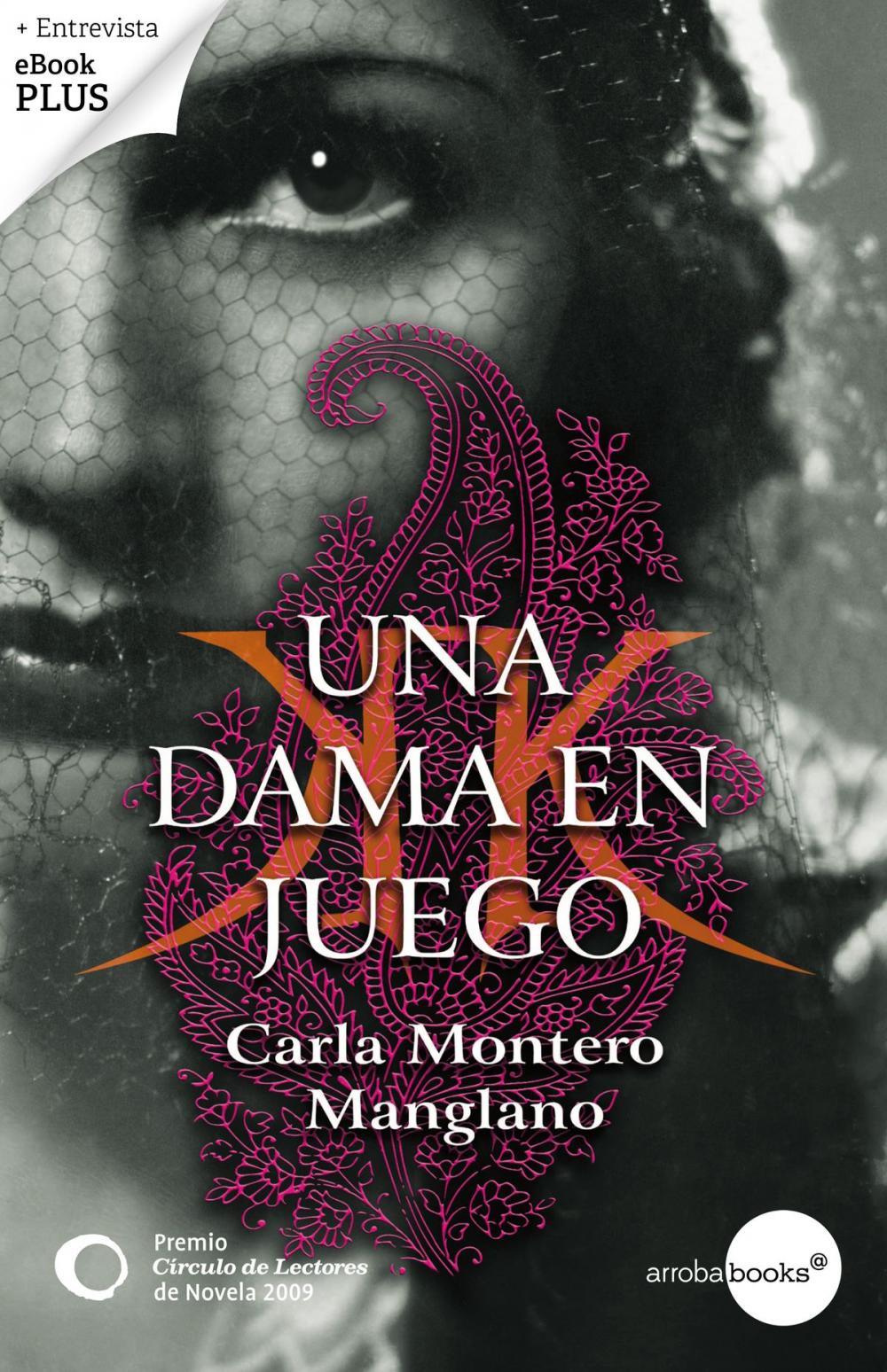 Big bigCover of Una dama en juego. Premio Círculo de Lectores de Novela 2009