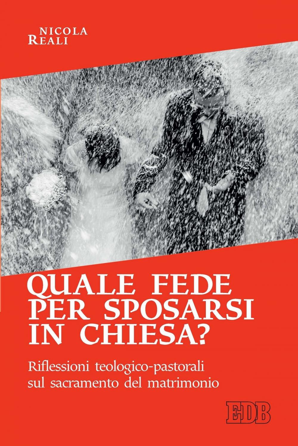 Big bigCover of Quale fede per sposarsi in chiesa?