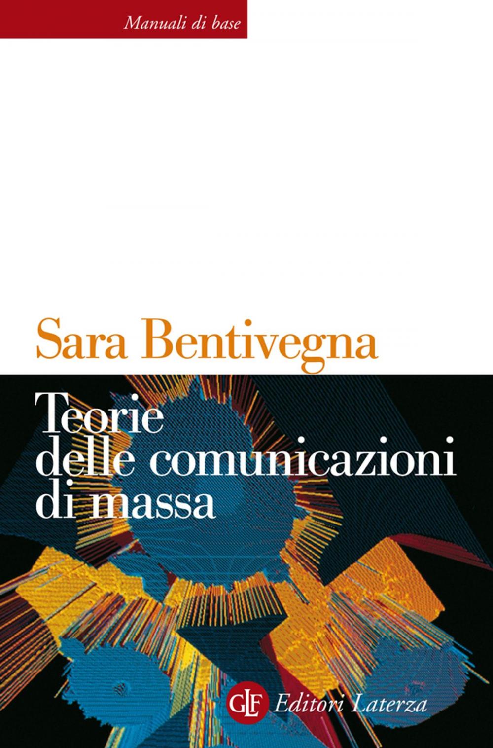 Big bigCover of Teorie delle comunicazioni di massa