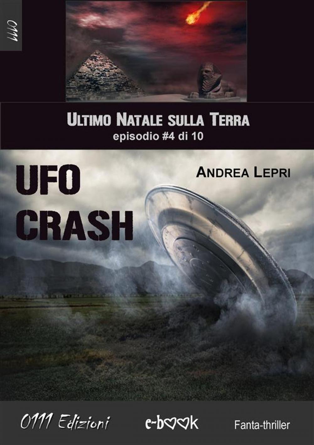 Big bigCover of Ufo Crash - L'ultimo Natale sulla Terra ep. #4 di 10