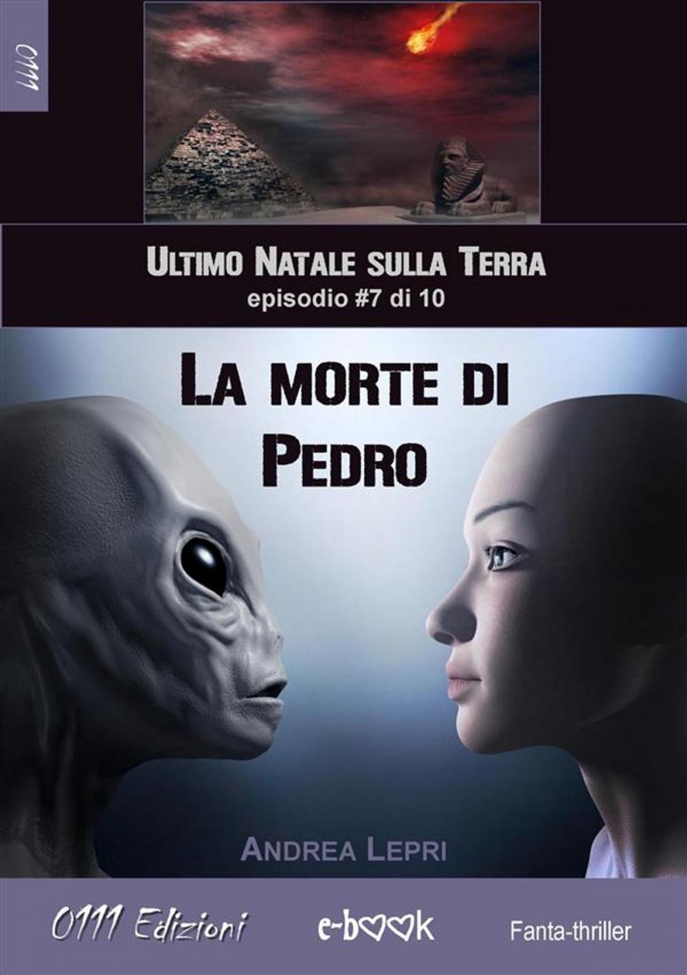 Big bigCover of La morte di Pedro - L'ultimo Natale sulla Terra ep. #7 di 10