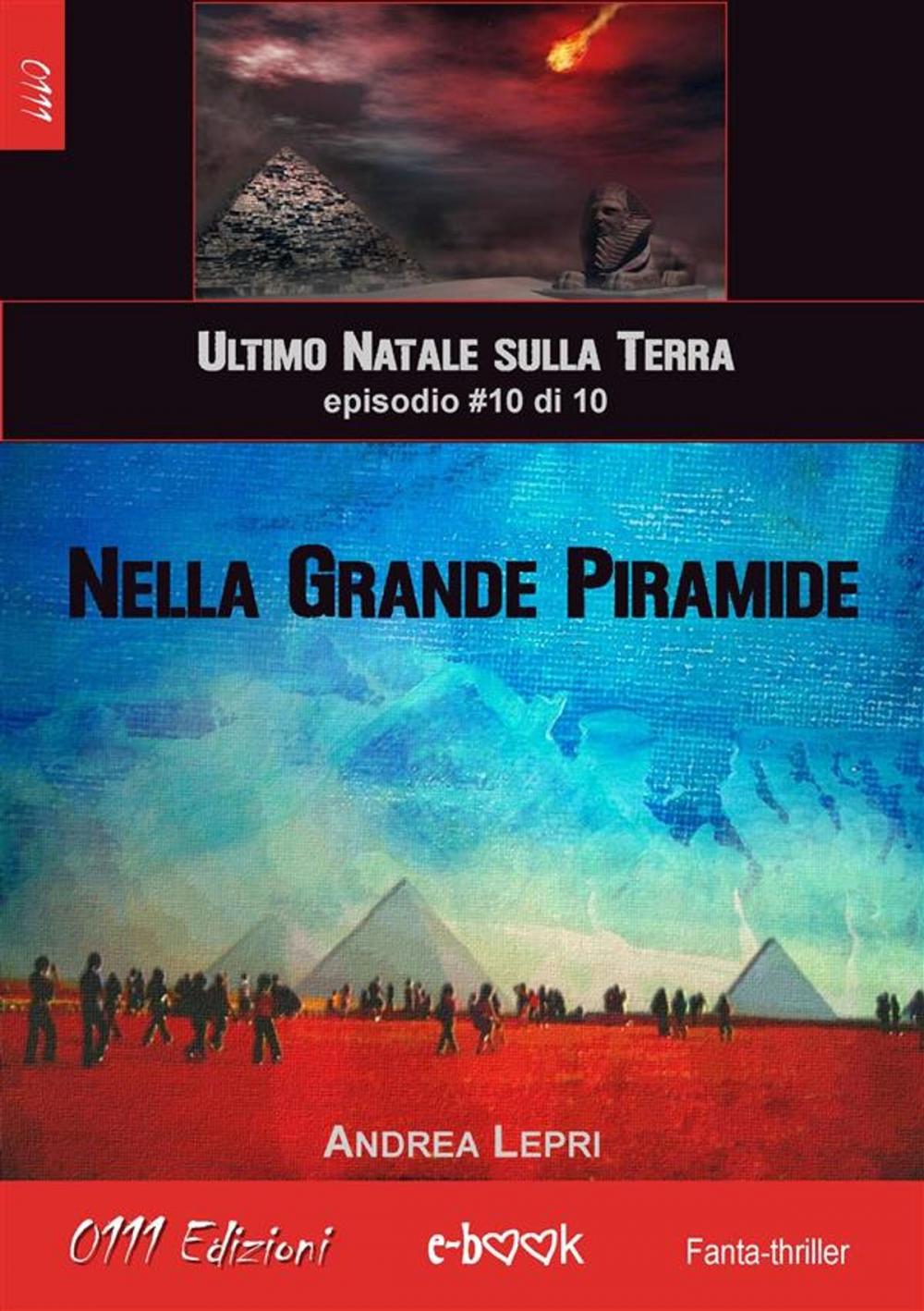 Big bigCover of Nella Grande Piramide - L'ultimo Natale sulla Terra ep. #10 di 10