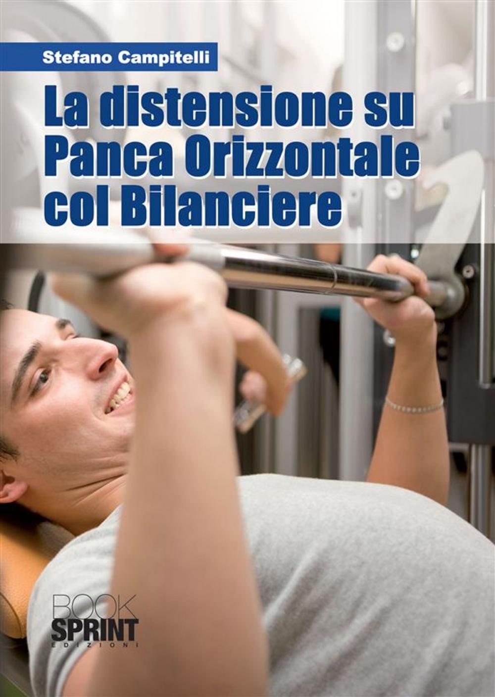 Big bigCover of La distensione su Panca Orizzontale col Bilanciere