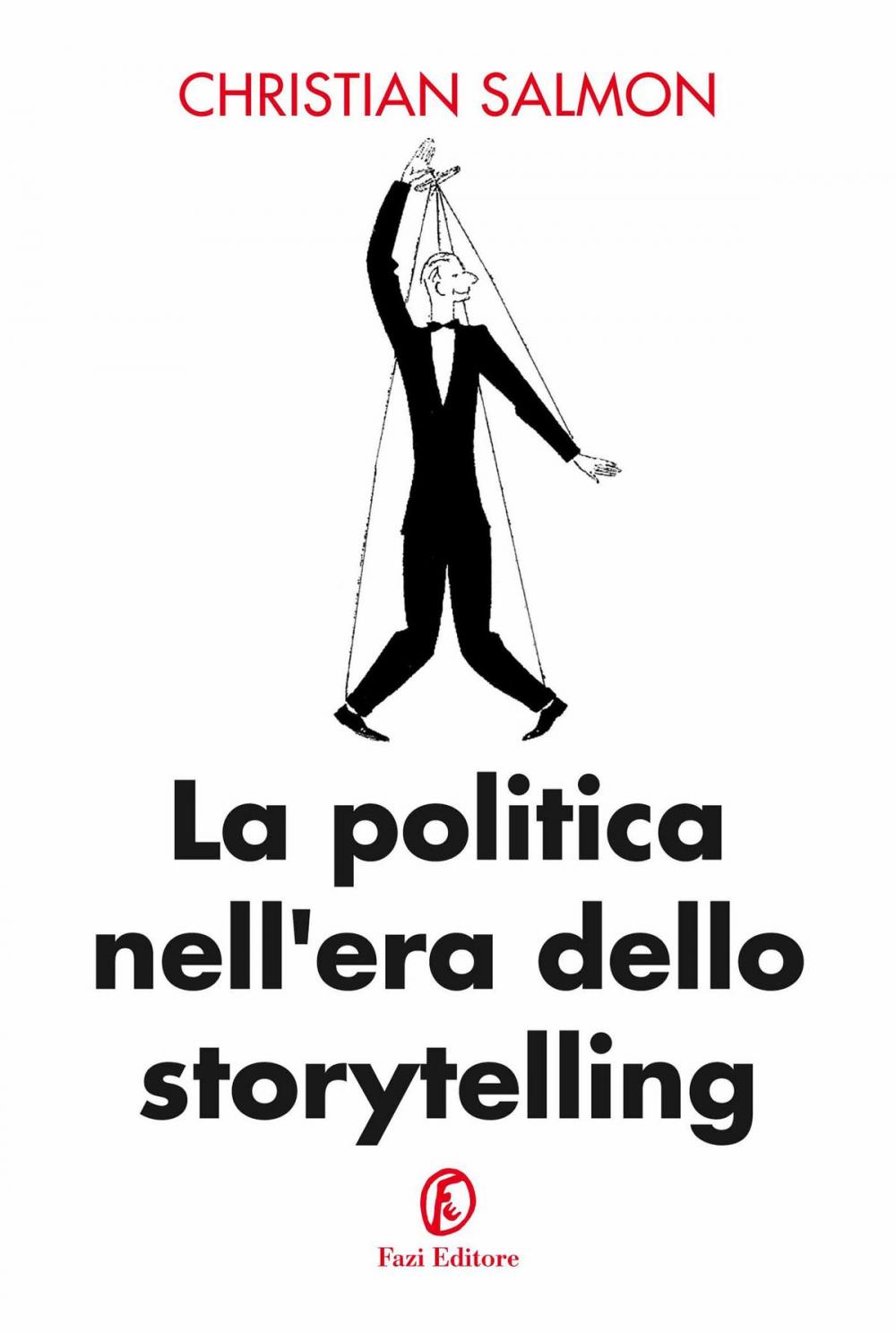 Big bigCover of La politica nell'era dello storytelling