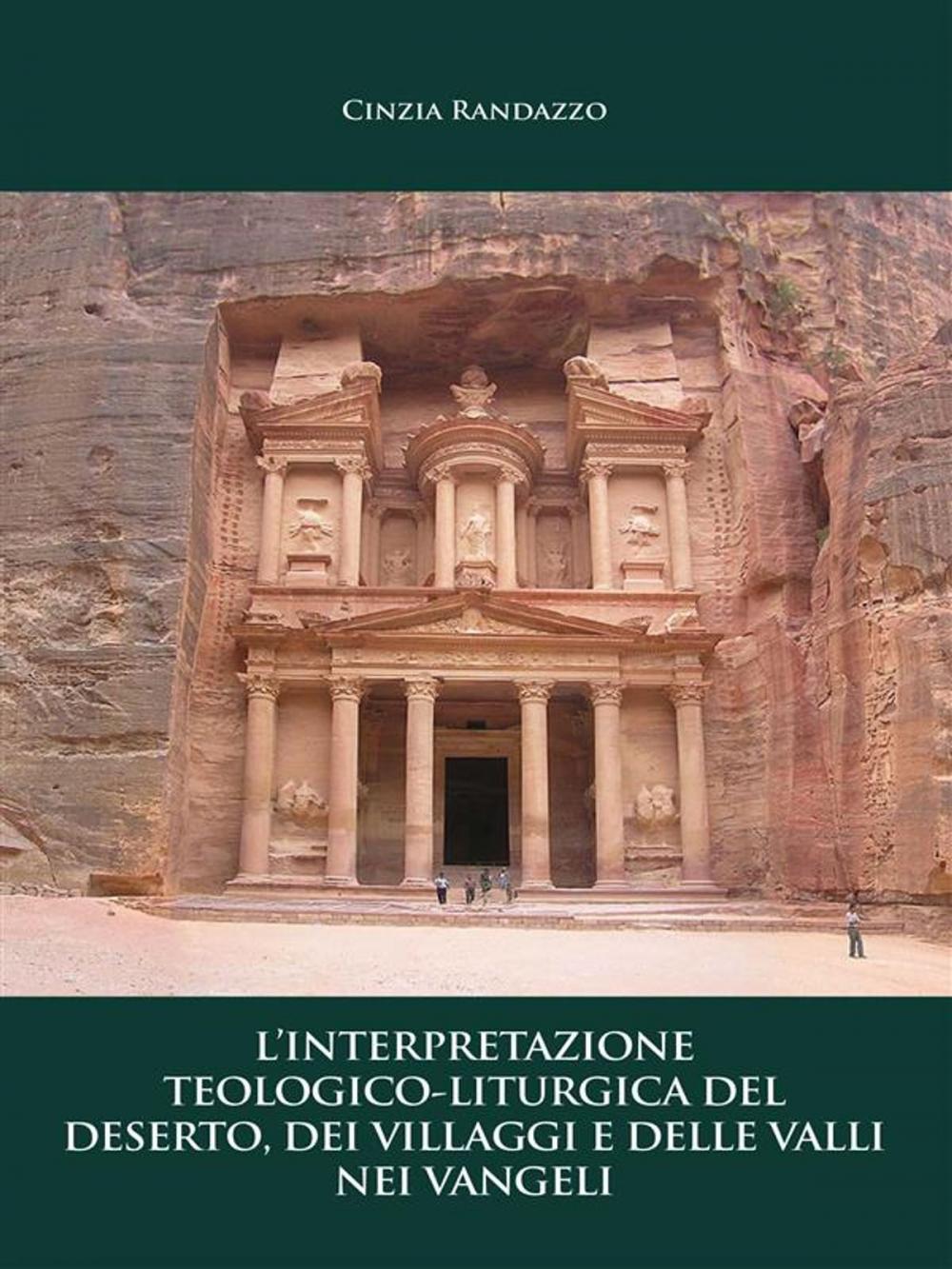 Big bigCover of L'interpretazione teologico – liturgica del deserto, dei villaggi e delle valli nei vangeli