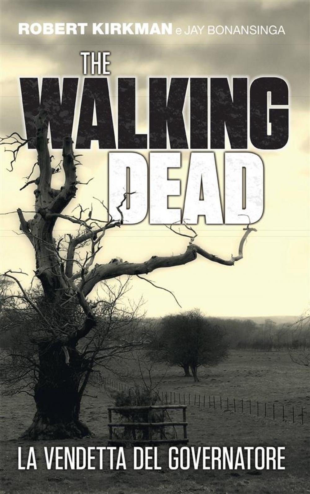 Big bigCover of The Walking Dead - La vendetta del Governatore