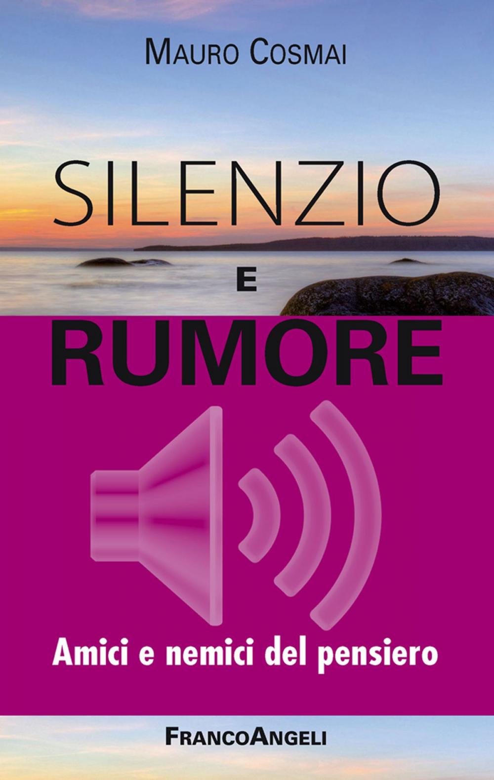 Big bigCover of Silenzio e rumore. Amici e nemici del pensiero