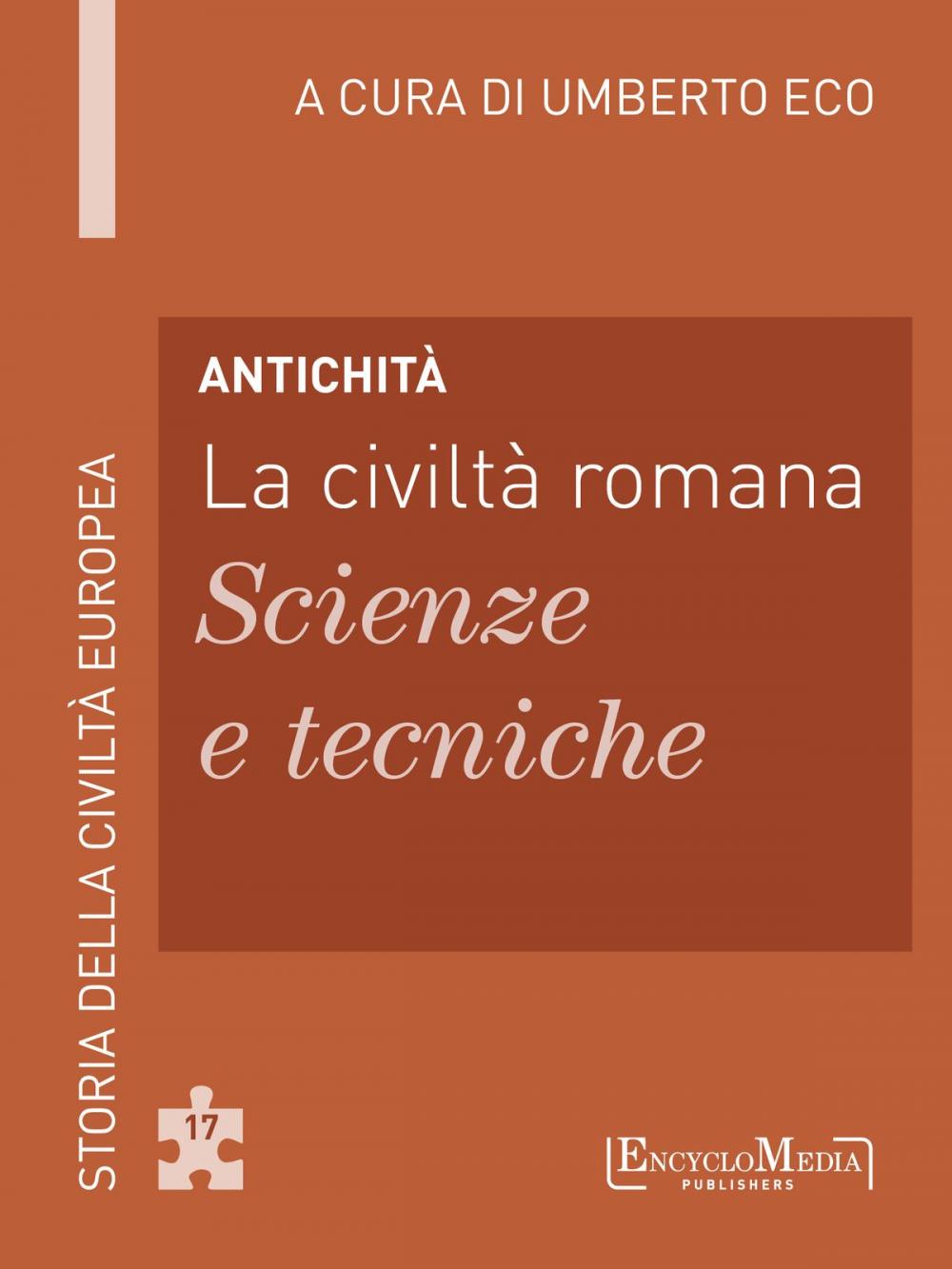 Big bigCover of Antichità - La civiltà romana - Scienze e tecniche