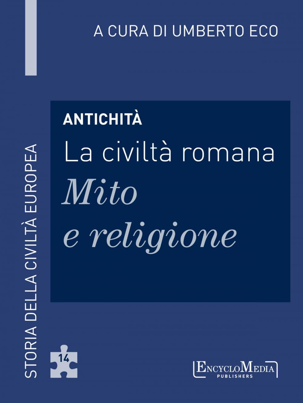 Big bigCover of Antichità - La civiltà romana - Mito e religione