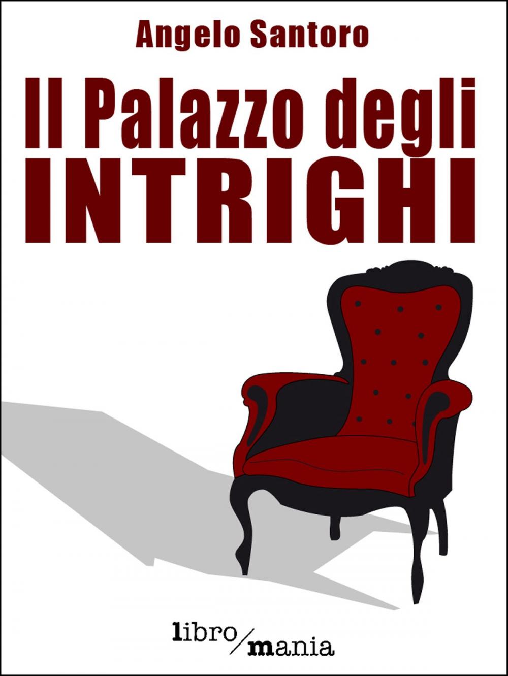 Big bigCover of Il Palazzo degli intrighi