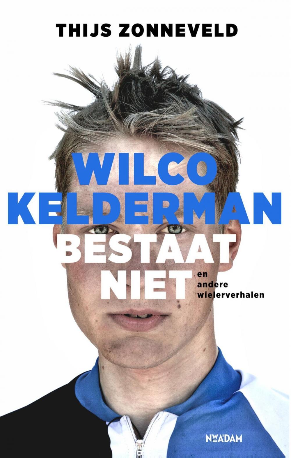 Big bigCover of Wilco Kelderman bestaat niet