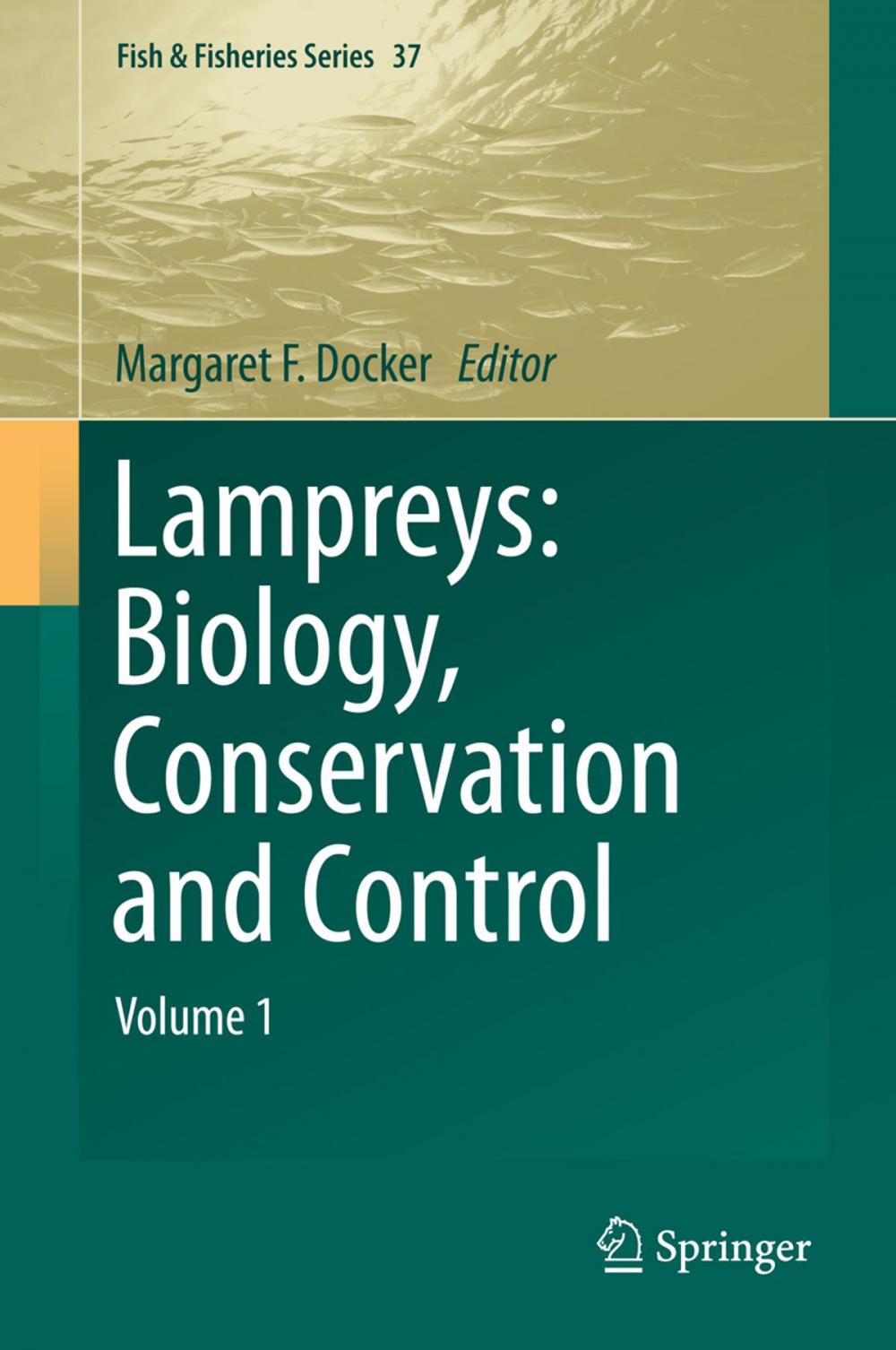 Big bigCover of Lampreys: Biology, Conservation and Control