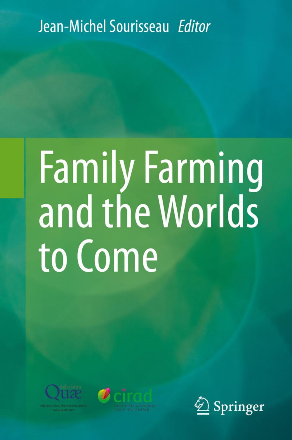 Big bigCover of Family Farming and the Worlds to Come