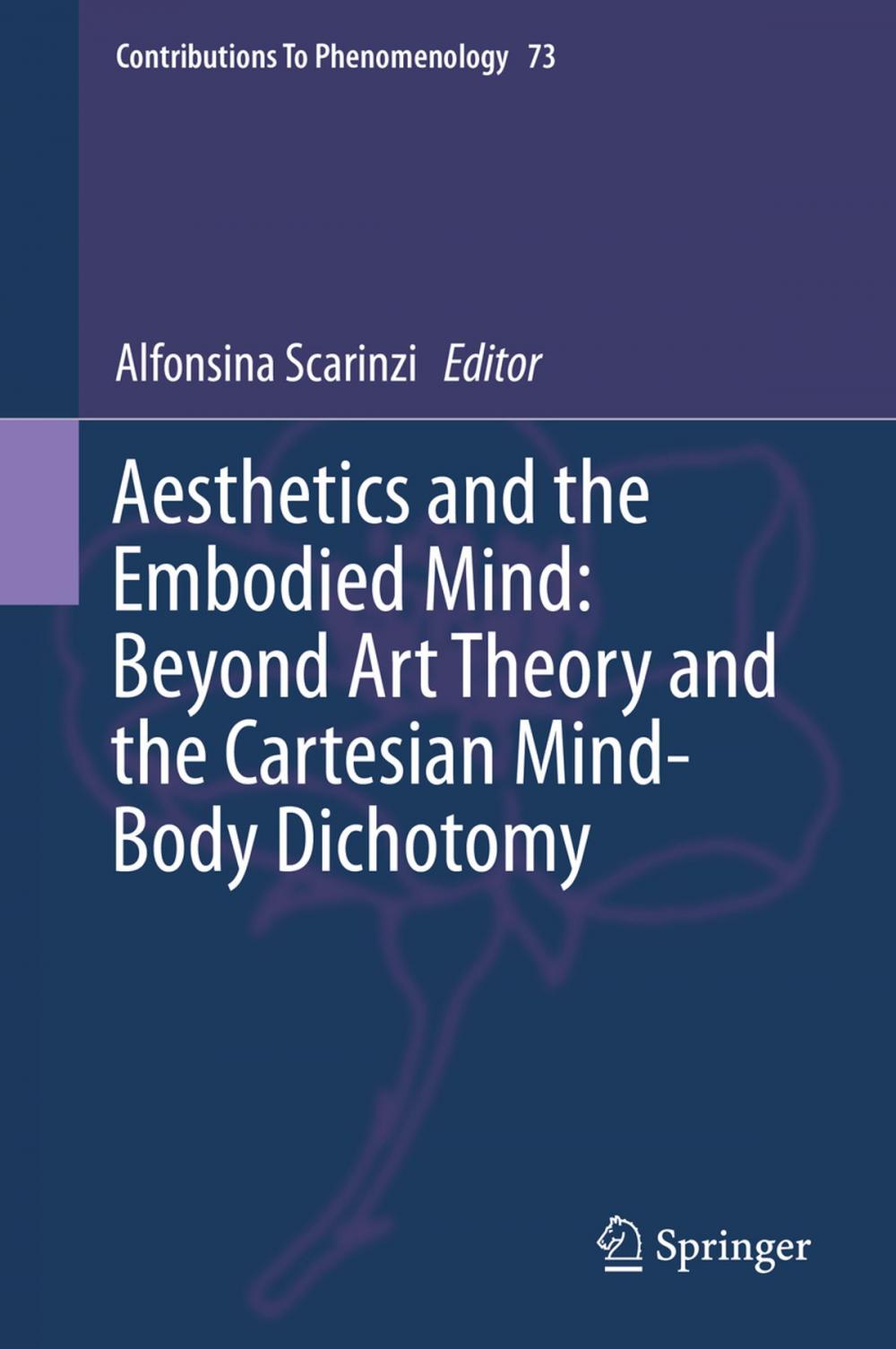 Big bigCover of Aesthetics and the Embodied Mind: Beyond Art Theory and the Cartesian Mind-Body Dichotomy