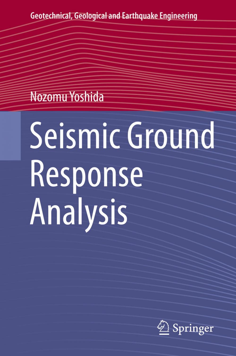 Big bigCover of Seismic Ground Response Analysis