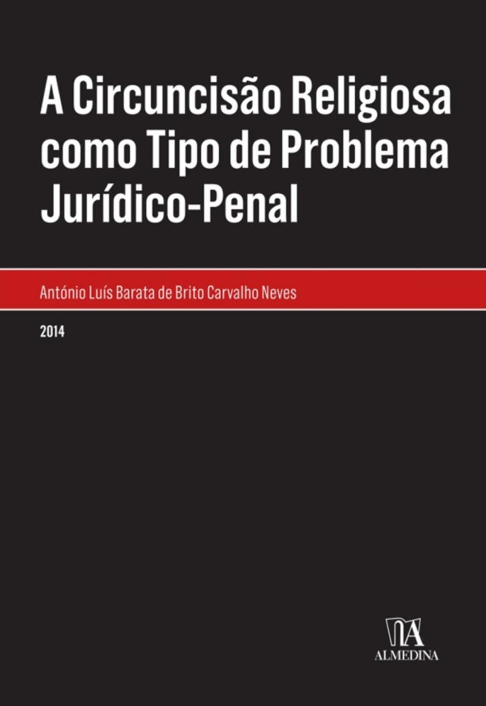 Big bigCover of A Circuncisão Religiosa como Tipo de Problema Jurídico-Penal