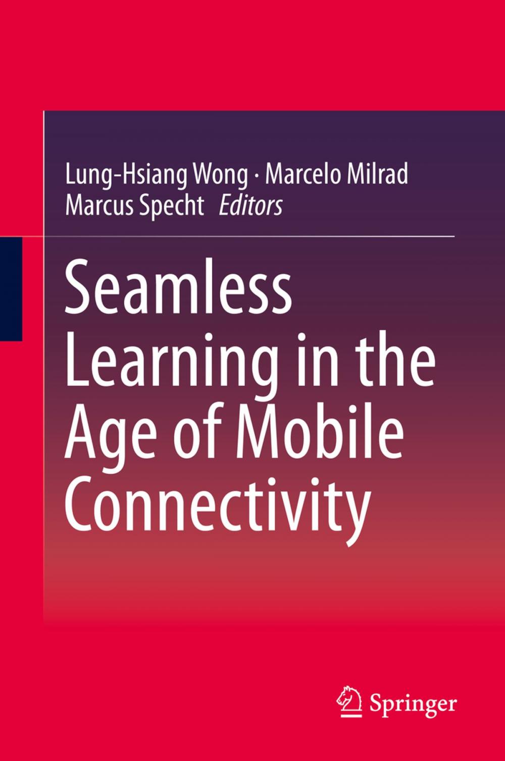 Big bigCover of Seamless Learning in the Age of Mobile Connectivity