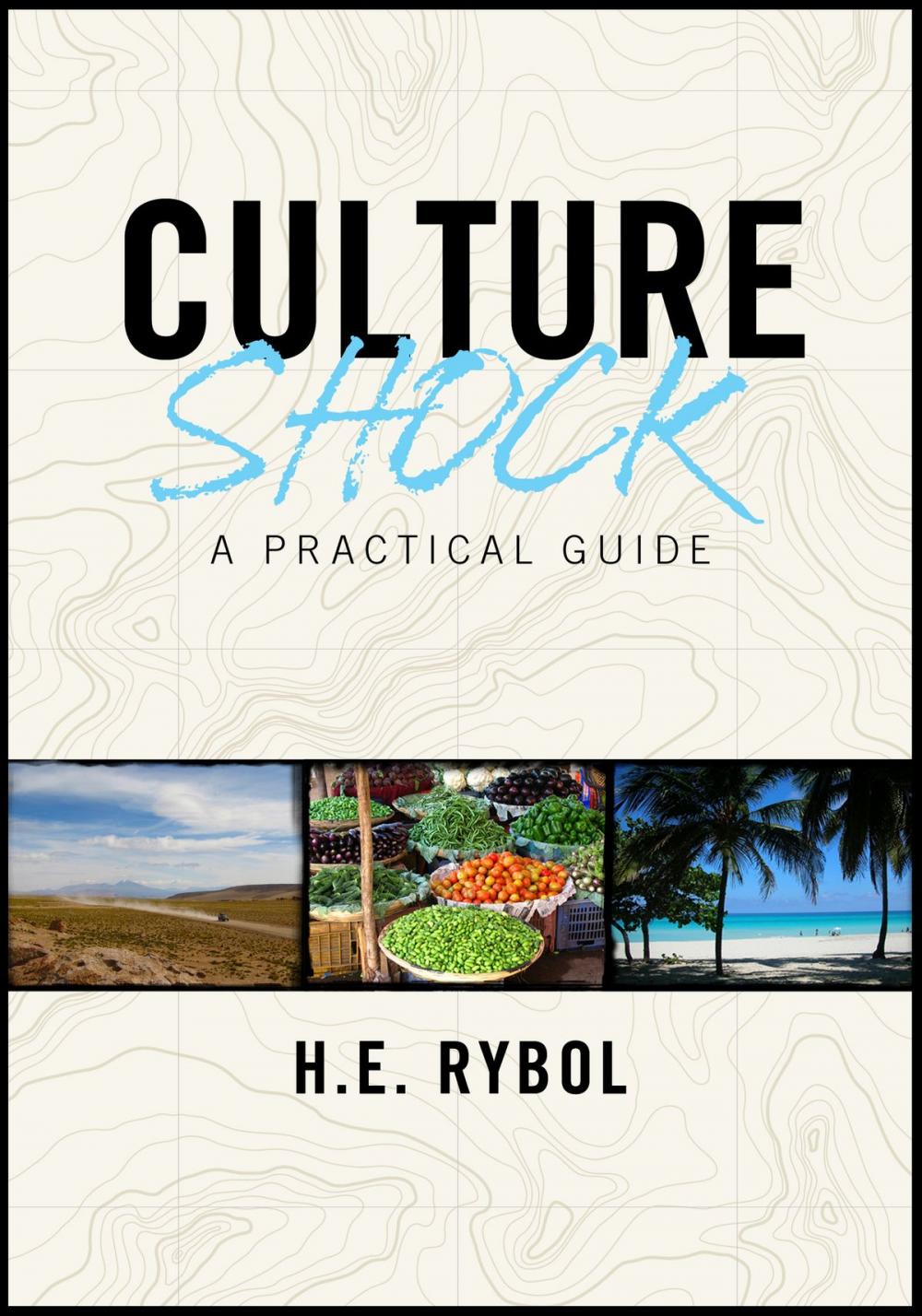 Big bigCover of Culture Shock: A Practical Guide