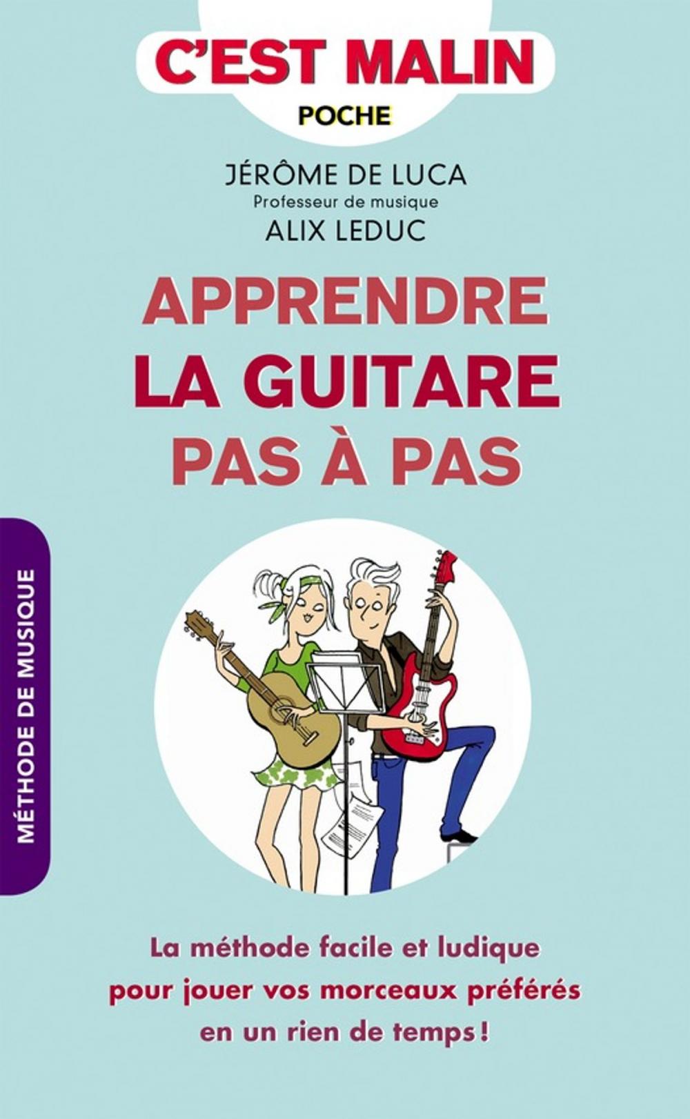 Big bigCover of Apprendre la guitare pas à pas, c'est malin