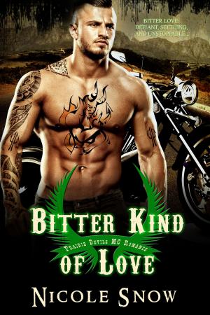 Cover of Bitter Kind of Love: Prairie Devils MC Romance