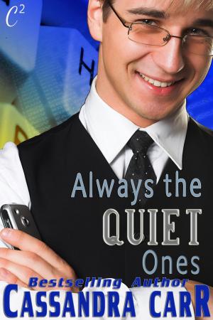 Cover of the book Always the Quiet Ones by Laura Branchflower