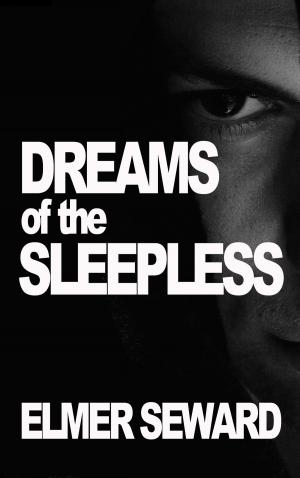Cover of the book Dreams of the Sleepless by D C Wiggins