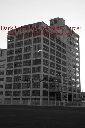 Book cover of Dark Saint and the Serial Rapist