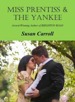 Cover of the book Miss Prentiss and the Yankee by Ciceron
