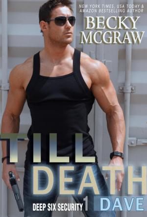 Cover of the book Till Death by Becky McGraw