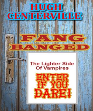 Cover of the book Fang Banged by J. Thorn, Kim Petersen, Zach Bohannon