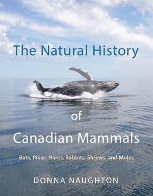 Cover of the book The Natural History of Canadian Mammals by Tom Mitchell, Reinhold Kramer