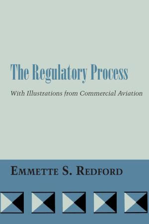 Cover of the book The Regulatory Process by Steven Hilty