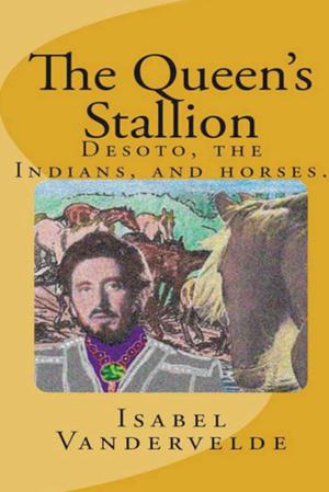Cover of the book The Queen's Stallion by J Collins Kerr