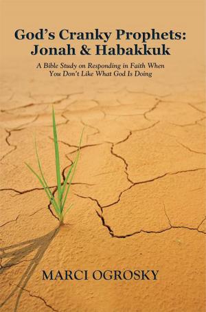 Cover of the book God’S Cranky Prophets: Jonah & Habakkuk by James Jones