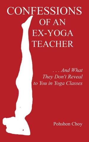 Cover of the book Confessions of an Ex-Yoga Teacher by Arlette Houghton-Harris Ma Med