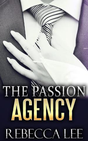 Cover of the book The Passion Agency by KC Kendricks