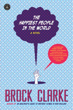 Cover of the book The Happiest People in the World by A. J. Verdelle