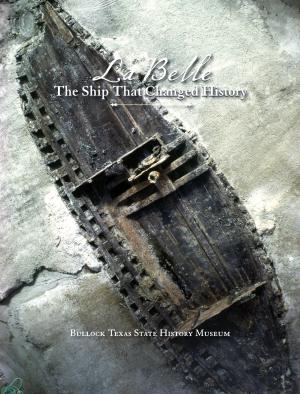 Cover of the book La Belle, the Ship That Changed History by Liz Carmack
