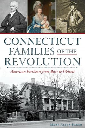 Cover of the book Connecticut Families of the Revolution by George M. Walker & John Peragine