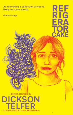 Cover of the book Refrigerator Cake by Philip Caveney