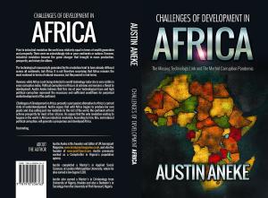 Cover of Challenges of Development in Africa: The Missing Technology Link, the Morbid Corruption Pandemic